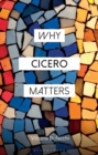 Why Cicero Matters - eBook