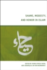 Shame, Modesty, and Honor in Islam - eBook