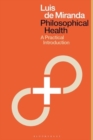 Philosophical Health : A Practical Introduction - Book