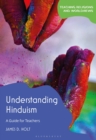 Understanding Hinduism : A Guide for Teachers - eBook