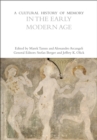 A Cultural History of Memory in the Early Modern Age - Book