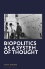 Biopolitics as a System of Thought - Book