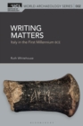 Writing Matters : Italy in the First Millennium BCE - eBook