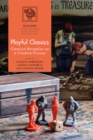 Playful Classics : Classical Reception as a Creative Process - Book