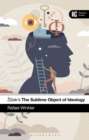 Zizek's The Sublime Object of Ideology : A Reader’s Guide - eBook