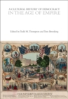 A Cultural History of Democracy in the Age of Empire - Book