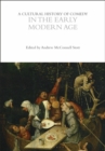 A Cultural History of Comedy in the Early Modern Age - Book