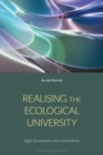 Realizing the Ecological University : Eight Ecosystems, Their Antagonisms and a Manifesto - Book