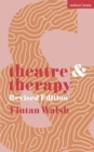 Theatre and Therapy : Revised Edition - Book