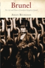 Brunel : The Life and Times of Isambard Kingdom Brunel - Book
