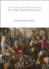 A Cultural History of Food in the Renaissance - eBook