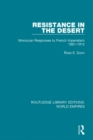 Resistance in the Desert : Moroccan Responses to French Imperialism 1881-1912 - eBook