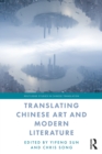 Translating Chinese Art and Modern Literature - eBook