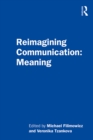 Reimagining Communication: Meaning - eBook