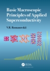 Basic Macroscopic Principles of Applied Superconductivity - eBook
