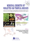 Medicinal Chemistry of Neglected and Tropical Diseases : Advances in the Design and Synthesis of Antimicrobial Agents - eBook