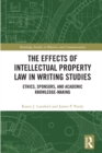 The Effects of Intellectual Property Law in Writing Studies : Ethics, Sponsors, and Academic Knowledge-Making - eBook