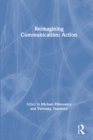 Reimagining Communication: Action - eBook