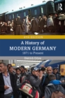 A History of Modern Germany : 1871 to Present - eBook