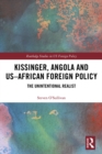 Kissinger, Angola and US-African Foreign Policy : The Unintentional Realist - eBook