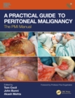 A Practical Guide to Peritoneal Malignancy : The PMI Manual - eBook
