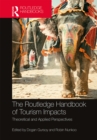 The Routledge Handbook of Tourism Impacts : Theoretical and Applied Perspectives - eBook