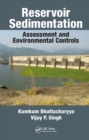 Reservoir Sedimentation : Assessment and Environmental Controls - eBook
