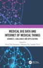 Medical Big Data and Internet of Medical Things : Advances, Challenges and Applications - eBook