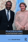 Peacebuilding in Contemporary Africa : In Search of Alternative Strategies - eBook