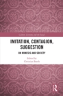 Imitation, Contagion, Suggestion : On Mimesis and Society - eBook