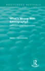 Routledge Revivals: What's Wrong With Ethnography? (1992) : Methodological Explorations - eBook