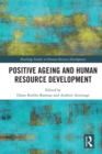 Positive Ageing and Human Resource Development - eBook
