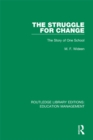 The Struggle for Change : The Story of One School - eBook