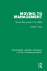 Moving to Management : School Governors in the 1990s - eBook