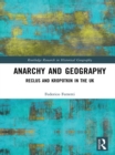 Anarchy and Geography : Reclus and Kropotkin in the UK - eBook