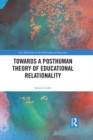 Towards a Posthuman Theory of Educational Relationality - eBook