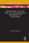 Barcelona, the Left and the Independence Movement in Catalonia - eBook