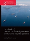 Handbook of International Trade Agreements : Country, regional and global approaches - eBook