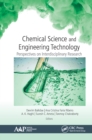 Chemical Science and Engineering Technology : Perspectives on Interdisciplinary Research - eBook