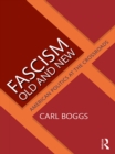 Fascism Old and New : American Politics at the Crossroads - eBook