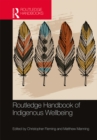 Routledge Handbook of Indigenous Wellbeing - eBook