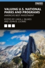 Valuing U.S. National Parks and Programs : America's Best Investment - eBook