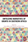 Unfolding Narratives of Ubuntu in Southern Africa - eBook