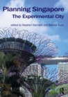 Planning Singapore : The Experimental City - eBook