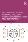 Nursing Skills in Nutrition, Hydration and Elimination - eBook