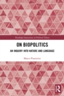 On Biopolitics : An Inquiry into Nature and Language - eBook