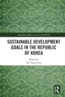 Sustainable Development Goals in the Republic of Korea - eBook