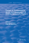 Causes of Photooxidative Stress and Amelioration of Defense Systems in Plants - eBook