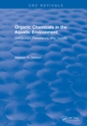 Organic Chemicals in the Aquatic Environment : Distribution, Persistence, and Toxicity - eBook