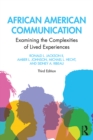 African American Communication : Examining the Complexities of Lived Experiences - eBook